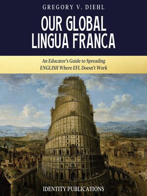 cover image of Our Global Lingua Franca